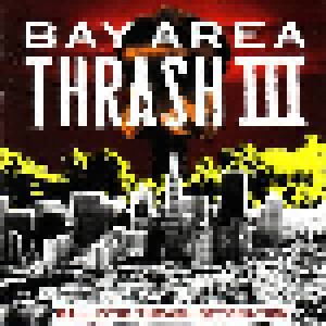 Cover - Second Opinion: Bay Area Thrash III - Ballistic Thrash Detonation