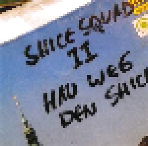 Shice Squad: Hau Weg Den Shice (CD) - Bild 1