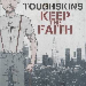 Toughskins: Keep The Faith (7") - Bild 1