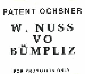 Patent Ochsner: W.Nuss Vo Bümpliz (Promo-Single-CD) - Bild 1