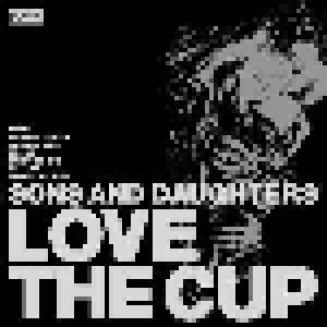 Sons And Daughters: Love The Cup - Cover