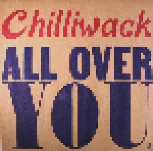 Chilliwack: All Over You (CD) - Bild 1
