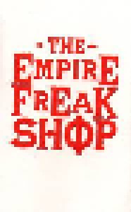 Cover - Empire Freak Shop: Empire Freak Shop, The