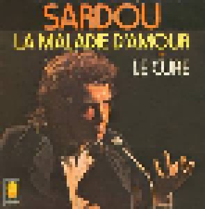 Michel Sardou: La Maladie D'amour (7") - Bild 1