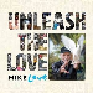 Mike Love: Unleash The Love (2-CD) - Bild 1