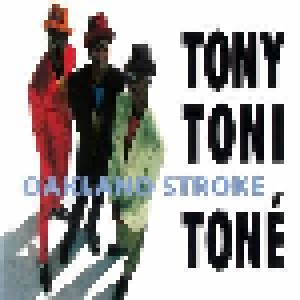 Tony! Toni! Toné!: Oakland Stroke (Single-CD) - Bild 1