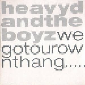 Heavy D. & The Boyz: We Got Our Own Thang (Single-CD) - Bild 1