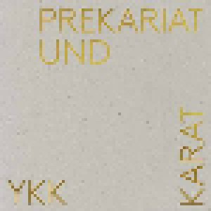 Cover - Yasmo & Die Klangkantine: Prekariat Und Karat
