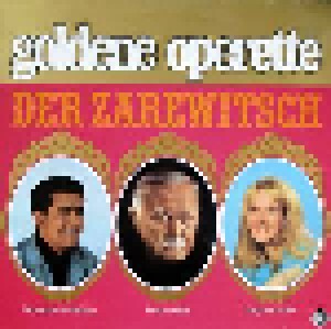 Franz Lehár: Goldene Operette - Der Zarewitsch (LP) - Bild 1