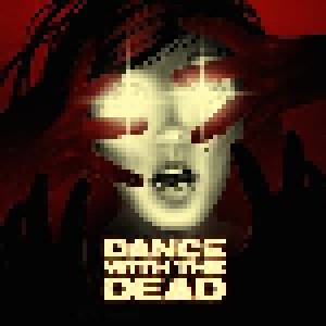 Dance With The Dead: Near Dark (LP) - Bild 1