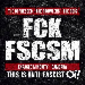 Cover - Bois!, The: FCK FSCSM - This Is Anti-Fascist Oi!