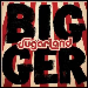 Cover - Sugarland: Bigger