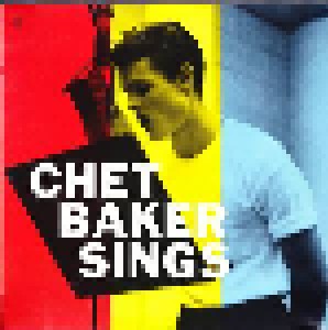 Chet Baker: Chet Baker Sings (LP + 7") - Bild 1