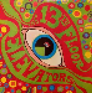 The 13th Floor Elevators: The Psychedelic Sounds Of The 13th Floor Elevators (2-LP) - Bild 1