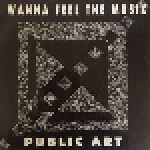Public Art: I Wanna Feel The Music (12") - Bild 1