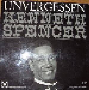 Kenneth Spencer: Unvergessen (LP) - Bild 1