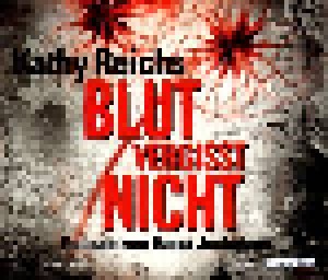 Cover - Kathy Reichs: Blut Vergisst Nicht