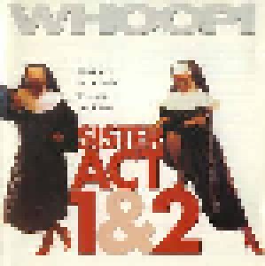 Cover - Whoopi & The Sisters: Sister Act 1 & 2
