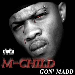 Cover - M-Child: Gon' Madd