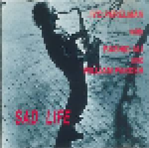 Cover - Ivo Perelman: Sad Life