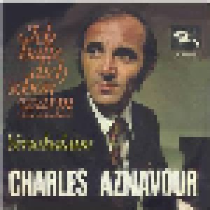 Charles Aznavour: Ich Halte Dich Schon Warm (7") - Bild 1
