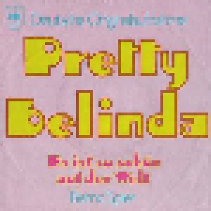 Bernd Spier: Pretty Belinda / Es Ist So Schön Auf Der Welt (7") - Bild 1