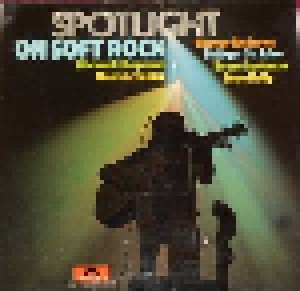 Cover - Bruce Spelman: Spotlight On Soft Rock