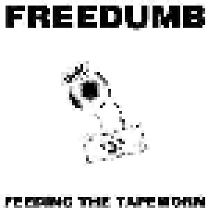 Freedumb: Feeding The Tapeworm (CD) - Bild 1