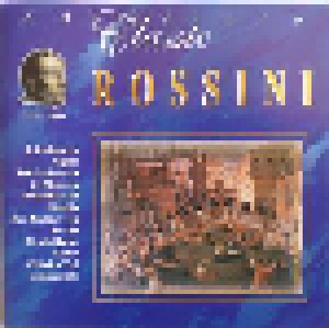 Gioachino Rossini: Gioachino Antonio Rossini (1792-1868) (CD) - Bild 1