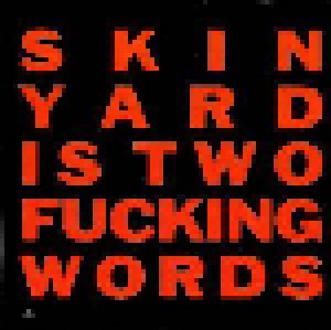 Skin Yard: Fist Sized Chunks (CD) - Bild 3