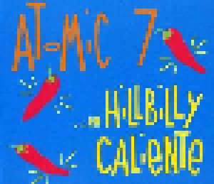Cover - Atomic 7: En Hillbilly Caliente