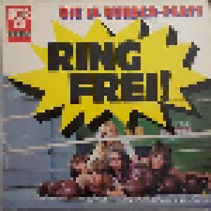 Cover - Tony Rossini: Ring Frei! - Die 16 Runden-Party