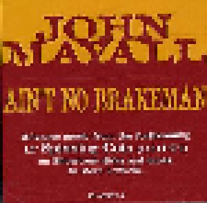 John Mayall: Ain't No Brakeman (Promo-Single-CD) - Bild 1
