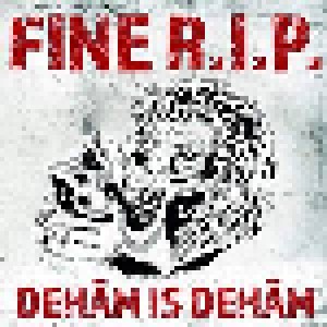 Fine R.I.P.: Dehäm Is Dehäm (CD) - Bild 1