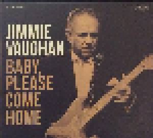 Jimmie Vaughan: Baby, Please Come Home (CD) - Bild 1