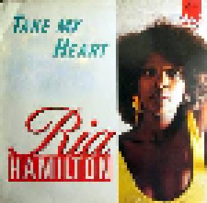 Ria Hamilton: Take My Heart (12") - Bild 1