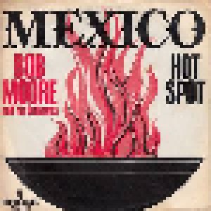 Bob Moore & His Orchestra: Mexico (7") - Bild 1
