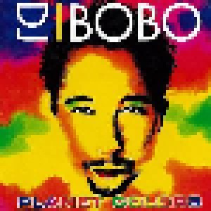 DJ BoBo: Planet Colors (CD) - Bild 1