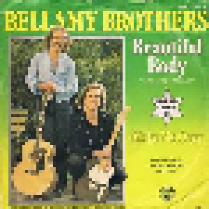 The Bellamy Brothers: Beautiful Body (If I Said You Had A Beautiful Body Would You Hold It Against Me) (7") - Bild 1