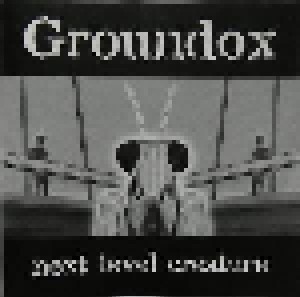 Cover - Groundox: Next Level Creature