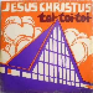  Unbekannt: Jesus Christus Toi-Toi-Toi (LP) - Bild 1