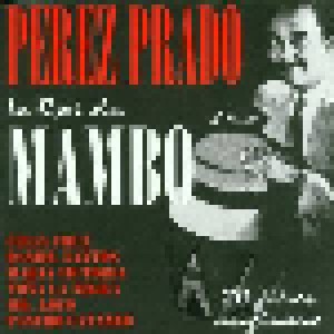 Cover - Pérez Prado: Roi Du Mambo, Le