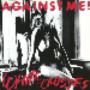 Against Me!: White Crosses (LP) - Bild 1