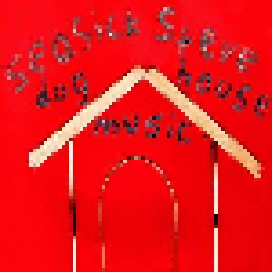 Seasick Steve: Dog House Music (CD) - Bild 1