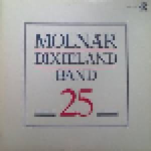Molnár Dixieland Band: 25 (LP) - Bild 1