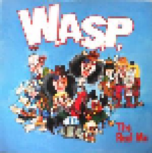 W.A.S.P.: The Real Me (12") - Bild 1