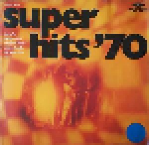  Unbekannt: Super Hits '70 (LP) - Bild 1