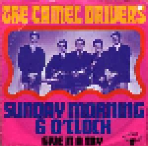 Cover - Camel Drivers, The: Sunday Morning 6 O'clock
