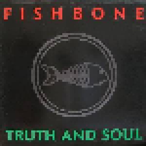 Fishbone: Truth And Soul (LP) - Bild 1