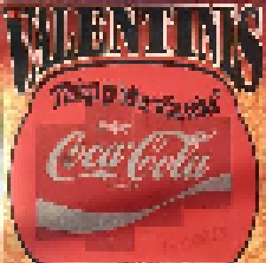 The Valentines: Things Go Better With Coke (7") - Bild 1